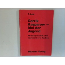 T.Lais  :GARRIK KASPAROW - IDOL DER JUGEND 